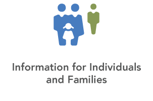 Information for Individuals and Families